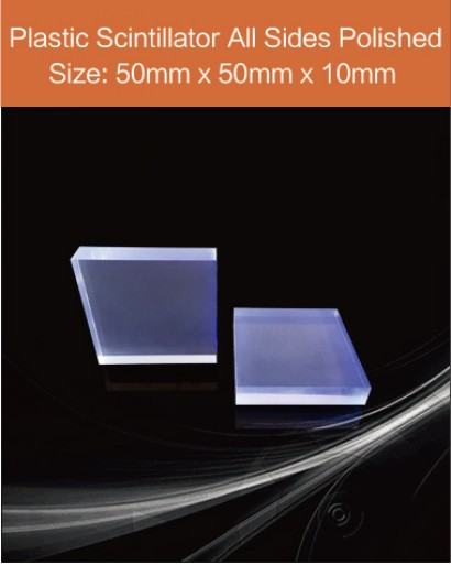 Plastic scintillator screen, equivalent Eljen EJ 200 or Saint gobain BC 408  scintillator, Plastic scintillator material 50 mm x 50 mm x10 mm all sides polished